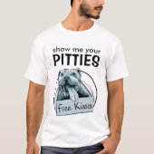Pitbull Shirt - zeigen Sie mir Ihr Pitties (Vorderseite)
