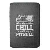 Pitbull Stay Home And Chill Design Badematte (Vorderseite Vertikal)