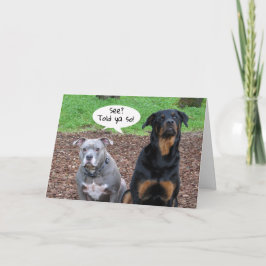 Pitbull und Rottweiler Abschluss Told Ya Card Karte