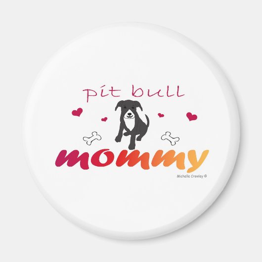 PitBullBlkWtMommy Magnet (Vorne)