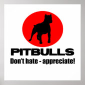 Pitbulls - Hass nicht, schätzen Poster Print (Vorne)