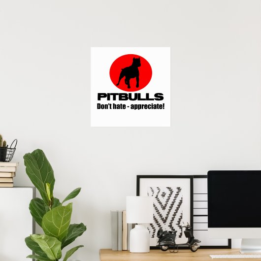 Pitbulls - Hass nicht, schätzen Poster Print (Heimbüro)