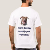 "Pitbulls: Liebe und Freude verbreiten, man windet T-Shirt (Rückseite)