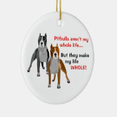 Pitbulls machen das Leben ganz Keramikornament (Rechts)