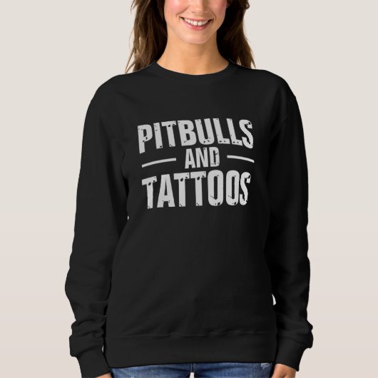 Pitbuls und Tattoos Trendy Hunde Besitzer Sweatshirt (Vorderseite)