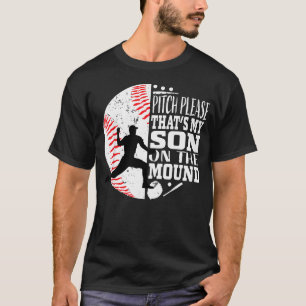 Pitch Bitte Lustiger Baseball-Werfer-Mutter-Sohn T-Shirt