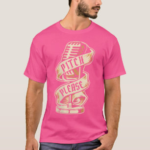 Pitch bitte Opera House Vocalist Tenor Singer Ope T-Shirt