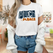 Pitch bitte Shirt, Baseball T-Shirt
