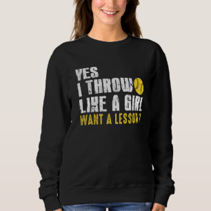 Pitchers Softball Ich wirke wie ein Girl Baseball Sweatshirt
