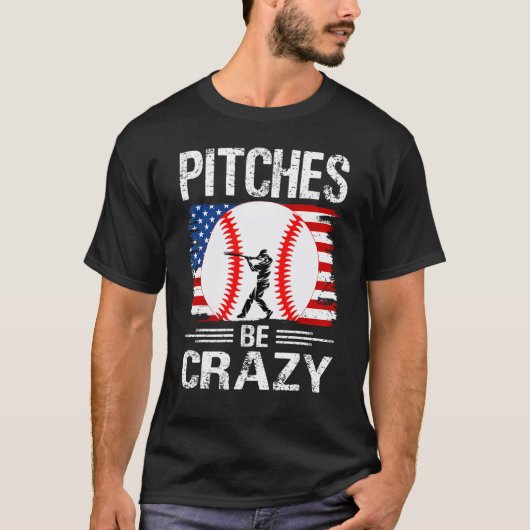 Pitches Be Crazy Baseball Mom Dad T-Shirt (Vorderseite)