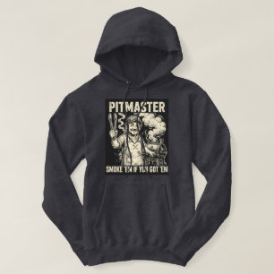 Pitmaster Smoke Em If You Got Em Kapuzenpullover Hoodie