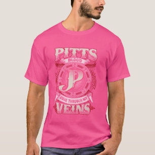 Pitt Familienname, läuft durch meine Venen T-Shirt