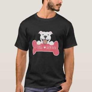 Pittie Mama für Pitbull Mama Pit Mama Pit Bull Mam T-Shirt