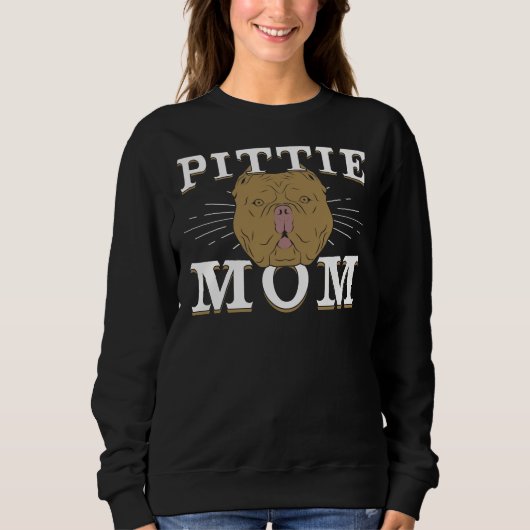Pittie Mama Hund Pitbull Mutter Sweatshirt (Vorderseite)