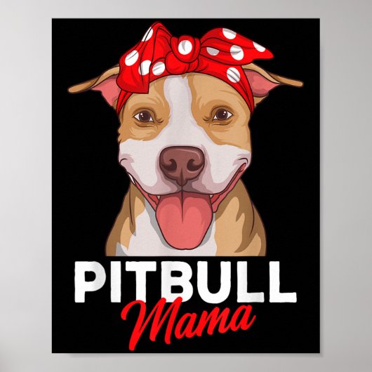 Pittie Mama Pitbull-Hundemutter Lustiges Muttertag Poster (Vorne)