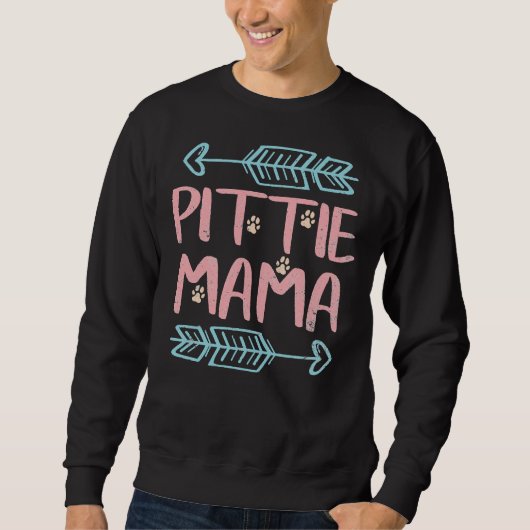 Pittie Mama Pitbull Lover Pit Bull Funny Dog Mama Sweatshirt (Vorderseite)