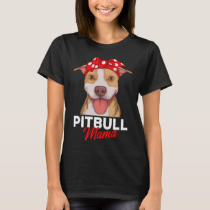 Pittie Mama Pitbull Mama Funny Mütter Tagesgeschen T-Shirt
