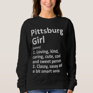 Pittsburg Girl Tx Texas Funny City Zuhause Roots Sweatshirt