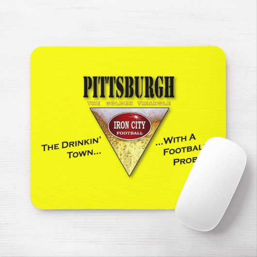 Pittsburgh Drinkin' Stadt mit einem Fußballproblem Mousepad (Mit Mouse)