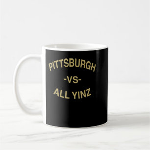 Pittsburgh vs. All Yinz City Pride for Pittsburgh  Kaffeetasse
