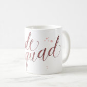 Pix Dezines Bride Squad/Imitats Rose Goldenes Skri Kaffeetasse (VorderseiteRechts)