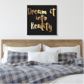 Pix Dezines Dream It To Reality/Imitats Gold Leinwanddruck (Insitu (Schlafzimmer))