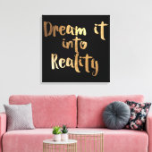 Pix Dezines Dream It To Reality/Imitats Gold Leinwanddruck (Insitu (Wohnzimmer))