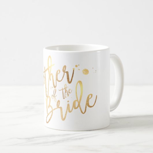 Pix Dezines Mutter von Bride/Imitats Gold Script Kaffeetasse (VorderseiteRechts)