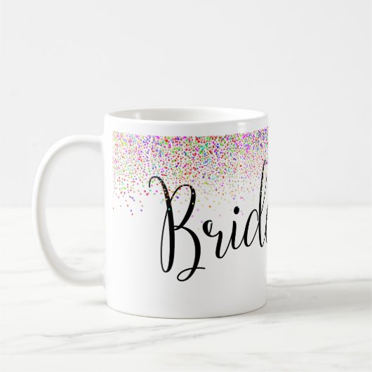 PixDezines Bridesmaid+Confetti Kaffeetasse (Links)