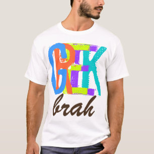 PixDezines Griechisch brah! T-Shirt