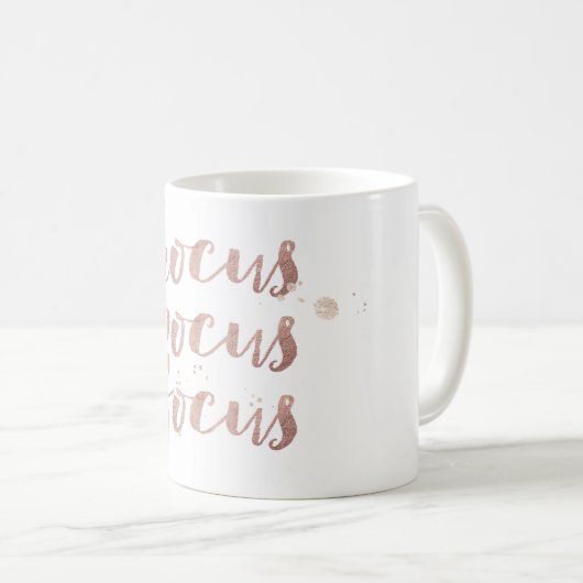 PixDezines Hocus/Pocus/Focus/Imitats Rose Gold Kaffeetasse (VorderseiteRechts)