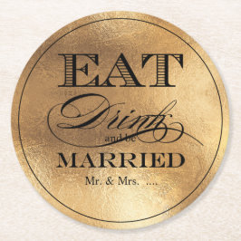 PixDezines Imitate Gold/essen/trinken/und Verheira Runder Pappuntersetzer