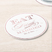 PixDezines Imitats Rose Gold/Essen/Trinken/und Ver Runder Pappuntersetzer (Angewinkelt)