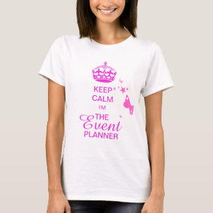 PixDezines Keep Calm/Event Planner/DIY Text T-Shirt