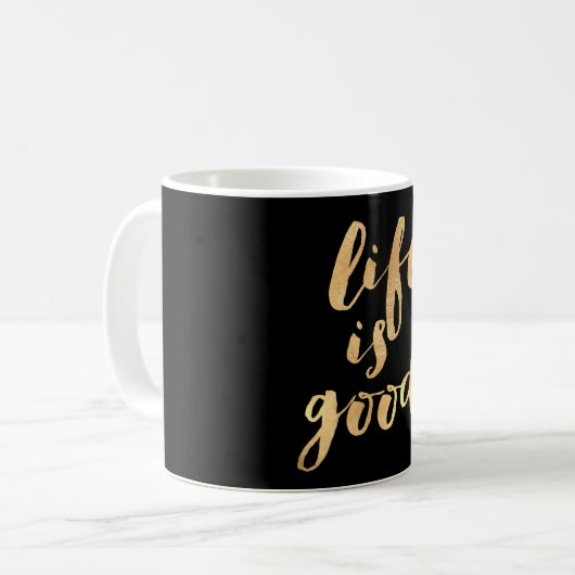 PixDezines Life is Good/Imitats Gold/DIY Hintergru Kaffeetasse (Vorderseite Links)