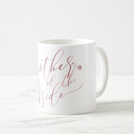 PixDezines Mutter von Bride/Imitats Rose Gold Scri Kaffeetasse (VorderseiteRechts)