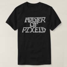 Pixel-Master-T - Shirt