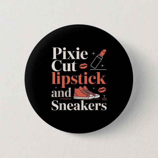 Pixie-Schnitt Lippenstift und Sneaker Kurzhaarfris Button (Vorderseite)