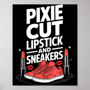 Pixie-Schnitt Lippenstift und Sneaker Kurzhaarfris Poster