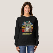 Pixiebobskatze Ich tue, was ich Funny Cat Gewollt Sweatshirt (Vorne ganz)