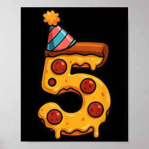 Pizza 5. Geburtstag 5 Jahre alt Party Hut Jungen Poster