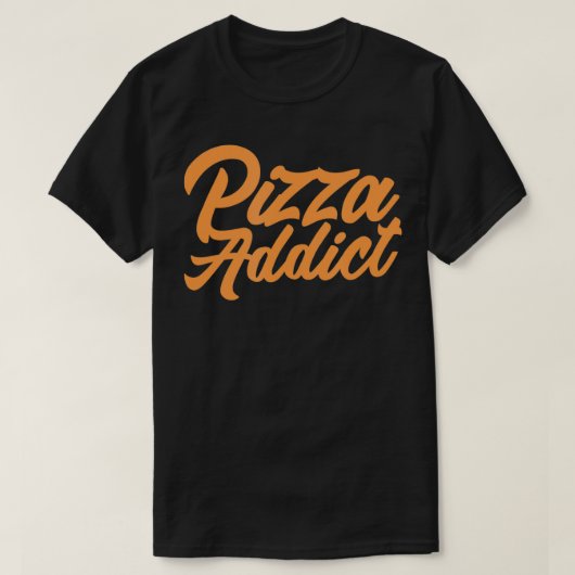 Pizza Addict Funny Pizza Lover T-Shirt (Design vorne)
