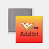 Pizza Addict Magnet (Vorderseite/Rückseite)