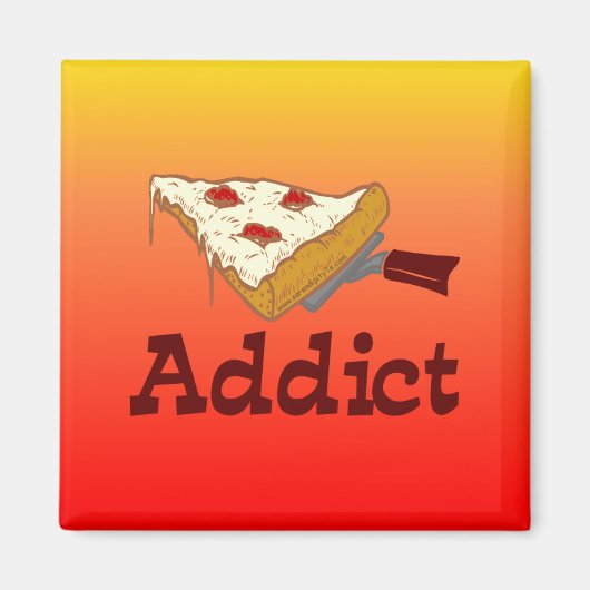 Pizza Addict Magnet (Vorne)