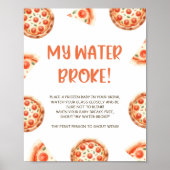 Pizza Baby Dusche Mein Wasser Broke Spiel Schild (Vorne)
