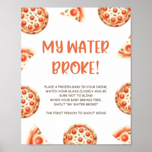 Pizza Baby Dusche Mein Wasser Broke Spiel Schild (Vorne)
