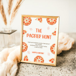 Pizza Baby Showroom Schnuller Hunt Game Sign Poster