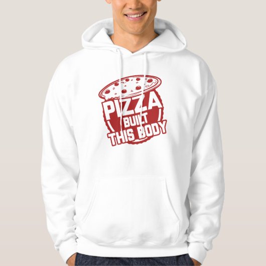 Pizza baute diesen Körper Hoodie (Vorderseite)