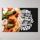 Pizza bringt Menschen in motivierend Küche zusamme Poster (Vorne)