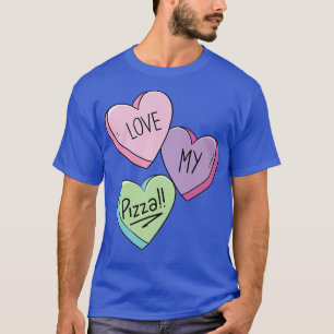 Pizza Candy Heart Funny Men Sweet Candy T-Shirt